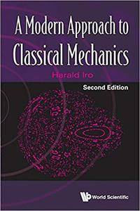 A Modern Approach To Classical Mechanics, Second Edition