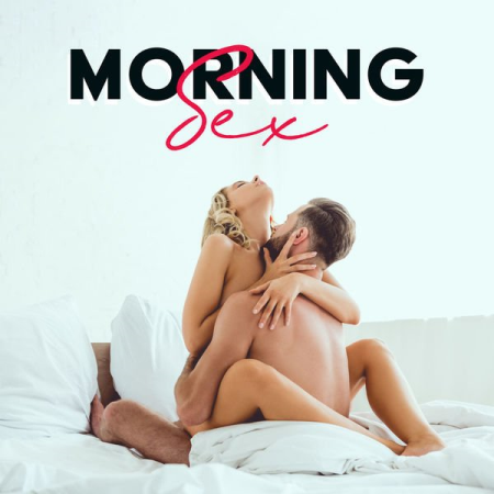 Sexual Piano Jazz Collection - Morning Sex Erotic Music for Couples (2022)