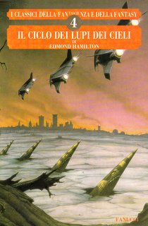 Edmond Hamilton - Il ciclo dei lupi dei cieli (1989)