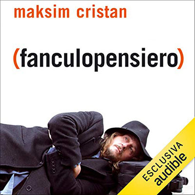 Maksim Cristan - (Fanculopensiero) (2021) (mp3 - 64 kbps)