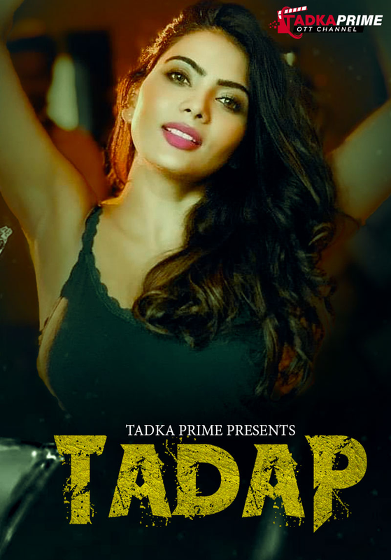  Tadap (2024) UNRATED 720p HEVC HDRip TPrime S01E03T05 Hot Series x265 AAC [350MB] Full Movie Download