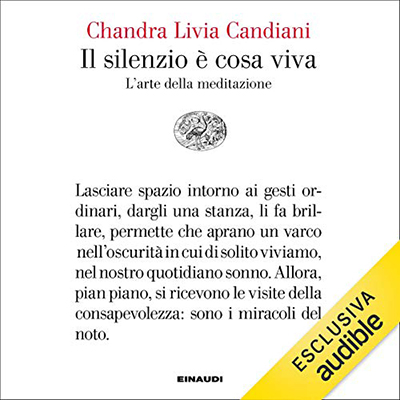 Chandra Livia Candiani - Il silenzio è cosa viva (2021) (mp3 - 128 kbps)