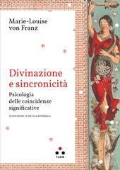 Marie-Louise von Franz – Divinazione e sincronicita (2025)