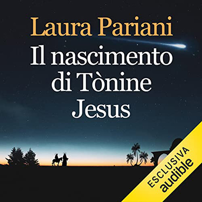 Laura Pariani - Il nascimento di Tònine Jesus (2021) (mp3 - 128 kbps)