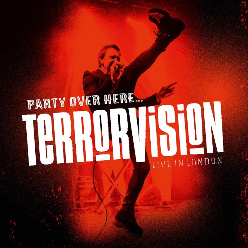 Terrorvision - Party over Here...Live in London (2019) .mp3 -320 Kbps