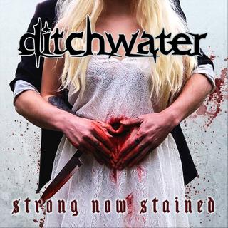 Ditchwater - Strong Now Stained [Remastered] (2019).mp3 - 320 Kbps