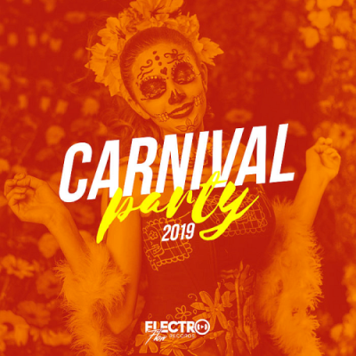 VA - Carnival Party 2019 (Best of Latin & Dance) (2019)