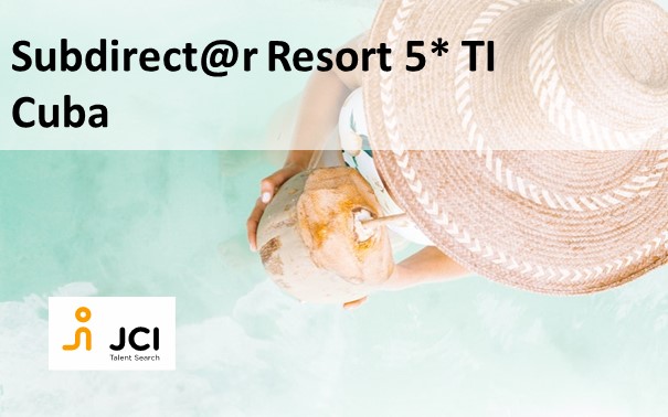 Subdirect@r para Resort 5* TI en Cuba