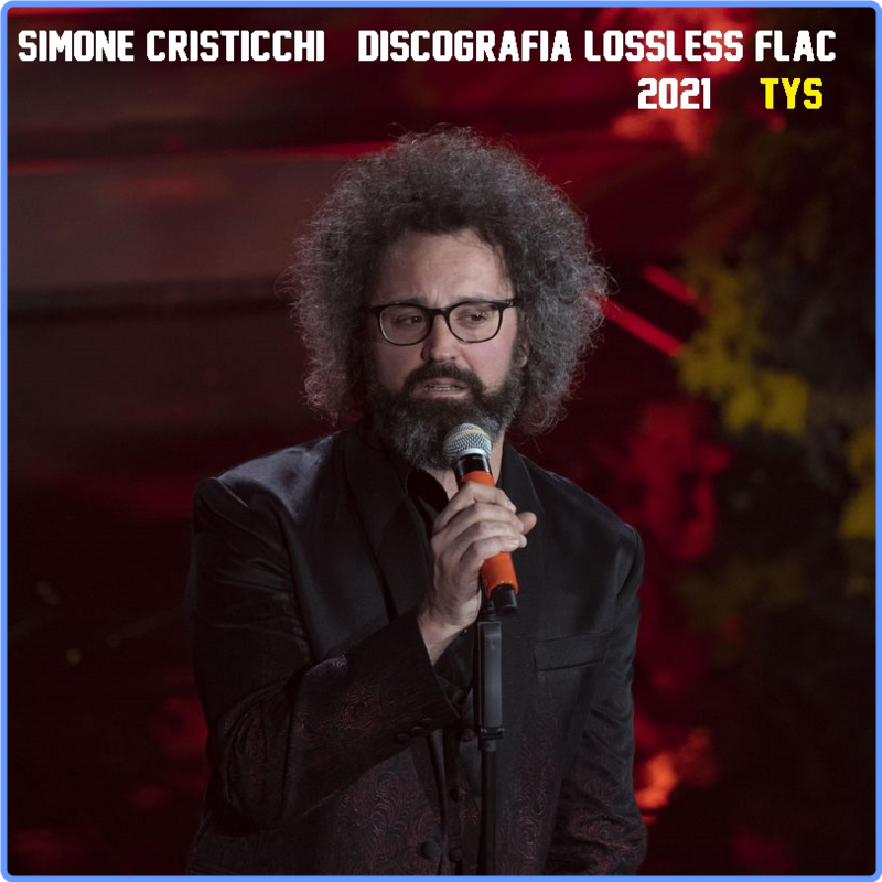 Simone Cristicchi - Discografia (HQ, 2021) FLAC LossLess