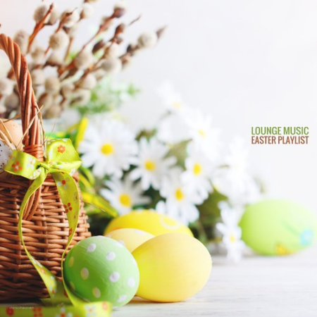 VA  - Lounge Music Easter Playlist (2020)