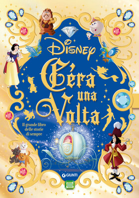 AA.VV. - C'era una volta. Il grande libro delle storie di sempre Disney (2025)