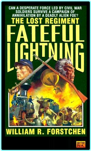 William R Forstchen Lost Regiment 04 Fateful Lightning Epub