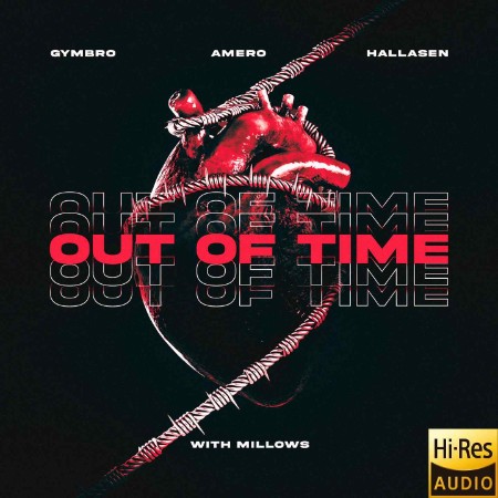 GYMBRO x Amero x Hallasen with Millows - Out Of Time (2025)