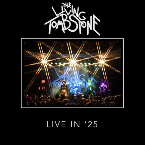 The Living Tombstone - Live In '25 (2026)