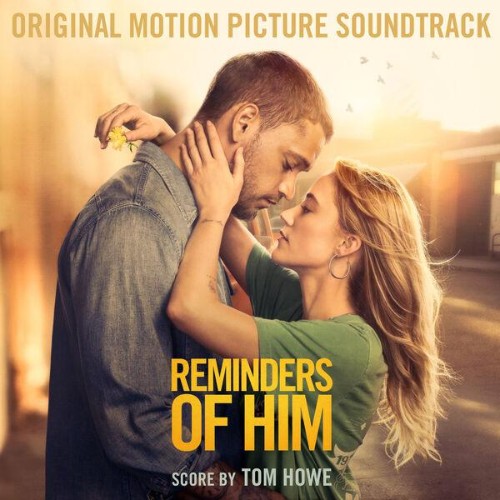 Tom Howe - Reminders of Him (Original Motion Picture Soundtrack) (2026)