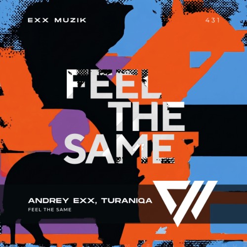 Andrey Exx, TuraniQa - Feel The Same (2026) MP3