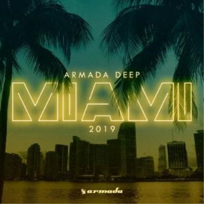 VA - Armada Deep: Miami 2019 (2019)