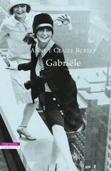 Anne Berest, Claire Berest – Gabriële (2022)