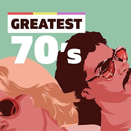 VA - Greatest 70's (2019) FLAC