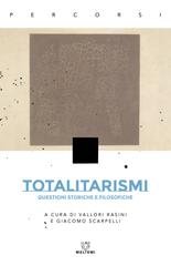 Vallori Rasini, Giacomo Scarpelli ( a cura di) – Totalitarismi (2026)