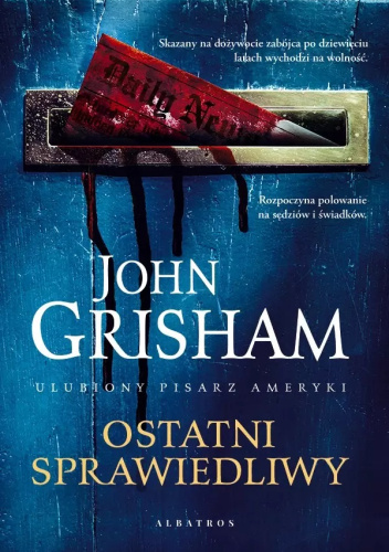 John Grisham - Ostatni sprawiedliwy (2023)