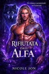 Nicole Jon – Rifiutata dall’Alfa (2026)
