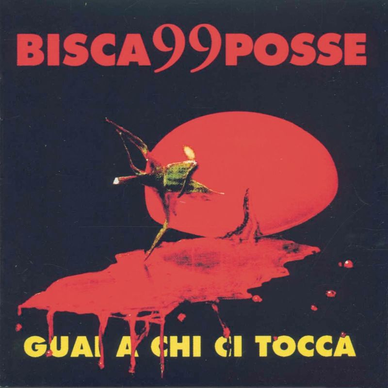 Bisca99Posse  -  Guai A Chi Ci Tocca (Album, RCA Records Label, 1995) FLAC