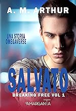 A.M. Arthur - (Breaking Free 01) Salvato (2023)