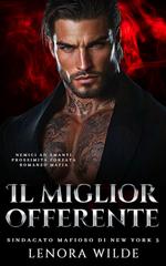Lenora Wilde – Sindacato mafioso di New York Vol. 3. Il miglior offerente (2026)
