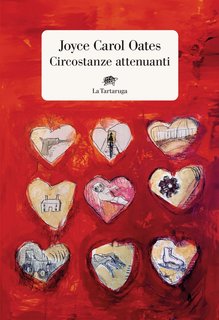 Joyce Carol Oates - Circostanze attenuanti (2024)
