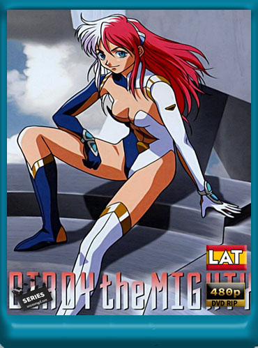 Tetsuwan Birdy (1996-2008) Ovas+TvSerie [480P] subtitulada [MDF] [MG]