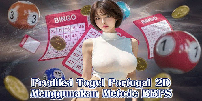 Prediksi Togel Portugal 2D Menggunakan Metode BBFS