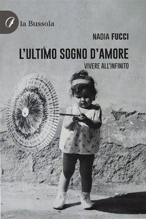 Nadia Fucci - L'ultimo sogno d'amore (2024)