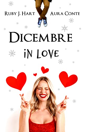 Ruby J. Hart e Aura Conte - Dicembre in Love (2021)