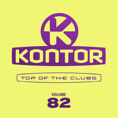 VA - Kontor Top Of The Clubs Vol. 82 (2019)