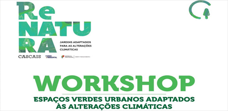 CÂMARA MUNICIPAL DE ÉVORA ORGANIZA WORKSHOP SOBRE ADAPTAÇÃO ÀS ALTERAÇÕES CLIMÁTICAS DOS ESPAÇOS VERDES URBANOS