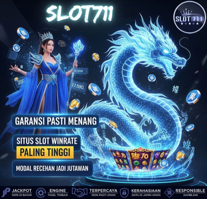 SLOT711 >> GARANSI PASTI MENANG<< image 1