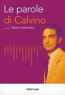 Matteo Motolese (a cura di) - Le parole di Calvino (2023)