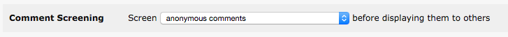 'Screen anonymous comments before displaying them to others' is selected.