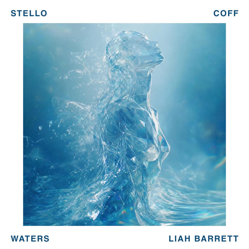 Stello; Coff; Liah Barrett - Waters (Extended Mix)