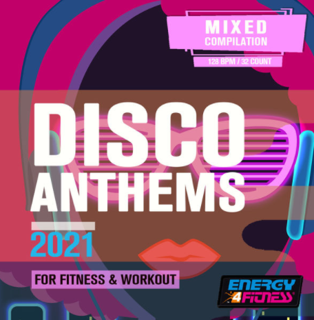 Various Artists - Disco Anthems 2021 For Fitness & Workout (2021)