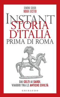 Simone Guida - Instant storia d’Italia prima di Roma (2024)