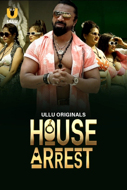 House Arrest (2025) S01E20 Ullu Hindi Originals Web Series HDRip X264 AAC 1080p | 720p Download