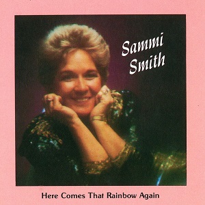 Sammi Smith - Discography (NEW) - Page 2 Sammi-Smith-Here-Comes-That-Rainbow-Again