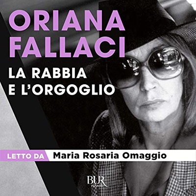 Oriana Fallaci - La Rabbia e l'Orgoglio (2018) (mp3 - 128 kbps)