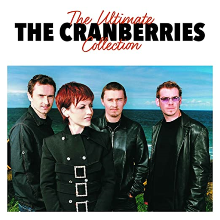 The Cranberries - The Ultimate Collection (2017)