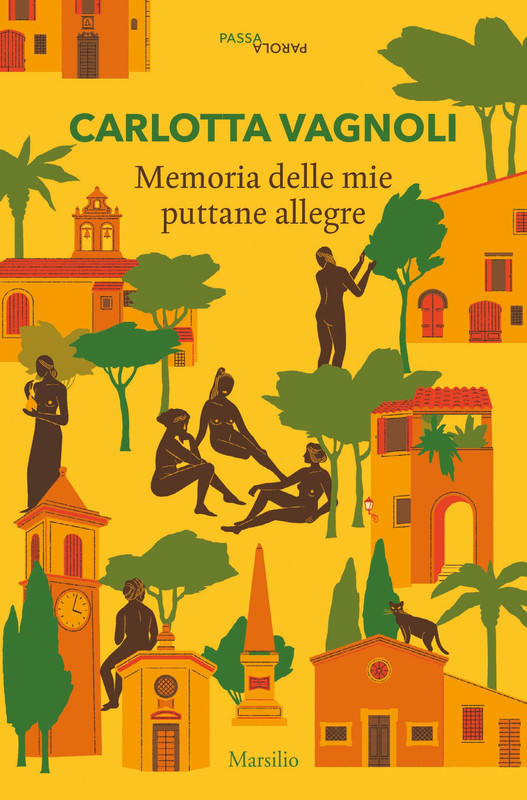 Carlotta Vagnoli – Memoria delle mie puttane allegre (2022)