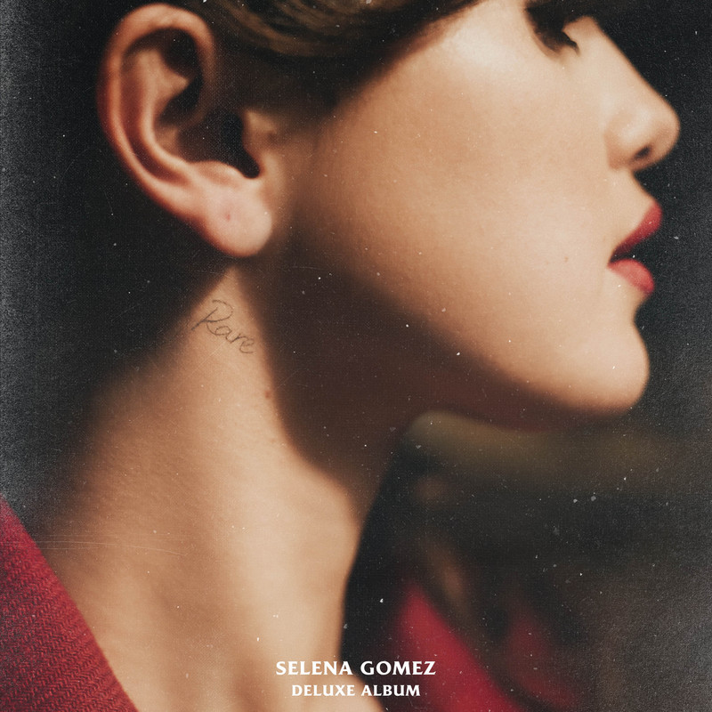 Selena Gomez - Rare (Deluxe) (Explicit)