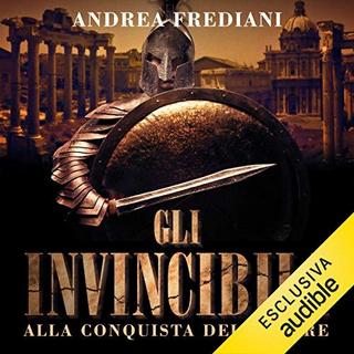 Andrea Frediani - Alla conquista del potere (Gli invincibili 1) (2018) .mp3 - 64 kbps