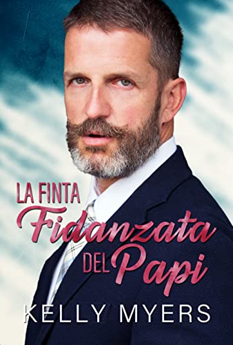 Kelly Myers - La Finta Fidanzata del Papi (2021)